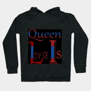 02-Lora Is Queen Hoodie